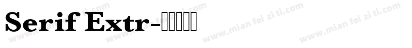 Serif Extr字体转换